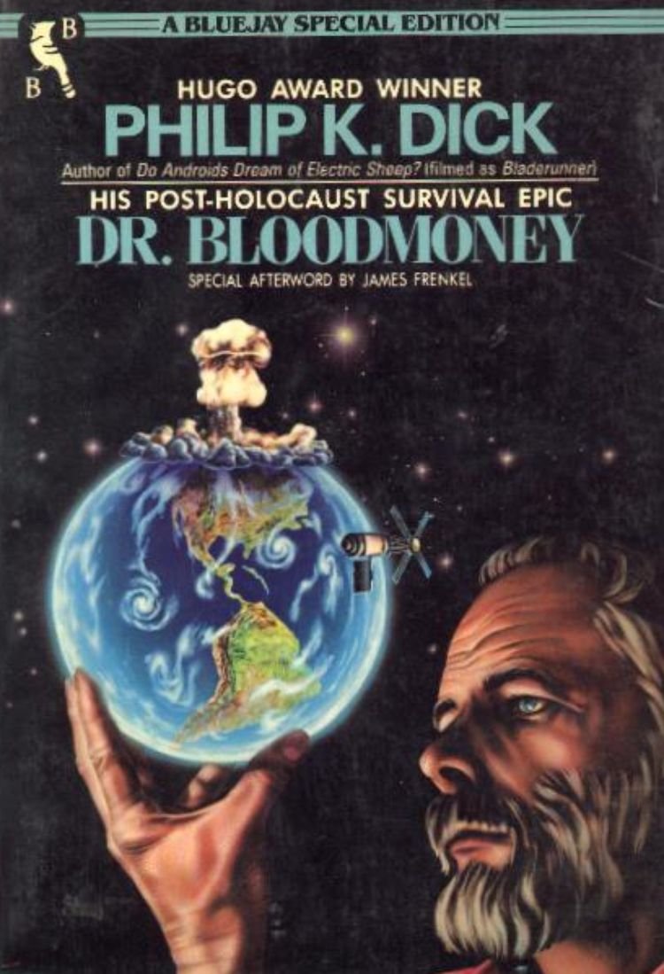 DR. BLOODMONEY (Philip K. Dick)